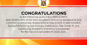 Congratulations to the following QUALIFIED APPLICANTS AND SCHOLARS of the New Academic Entrance Scholarship and Continuing University Based Scholarship